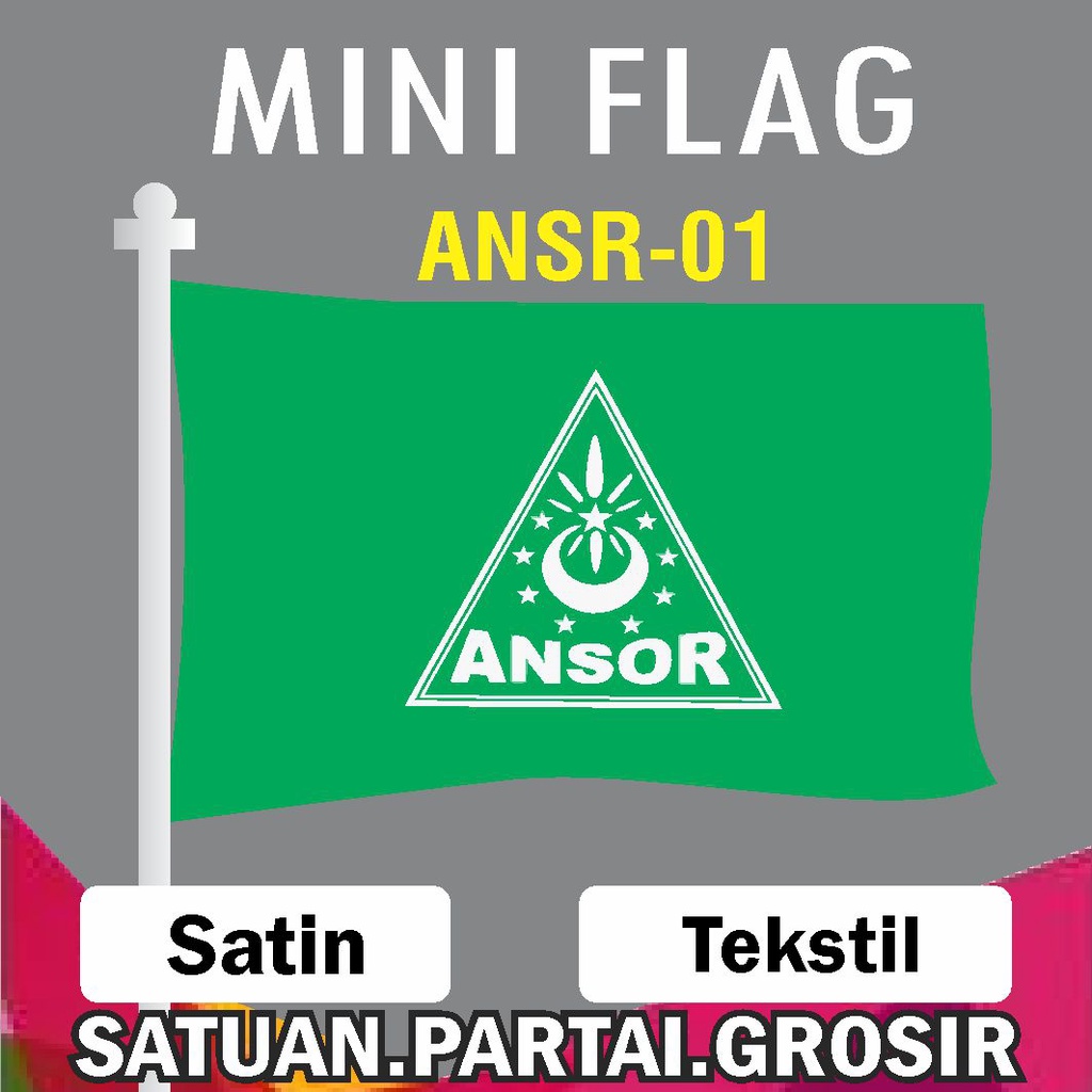 BENDERA ANSOR / BENDERA GP ANSOR NU / MINI FLAG ANSOR / CETAK BENDERA ANSOR NU
