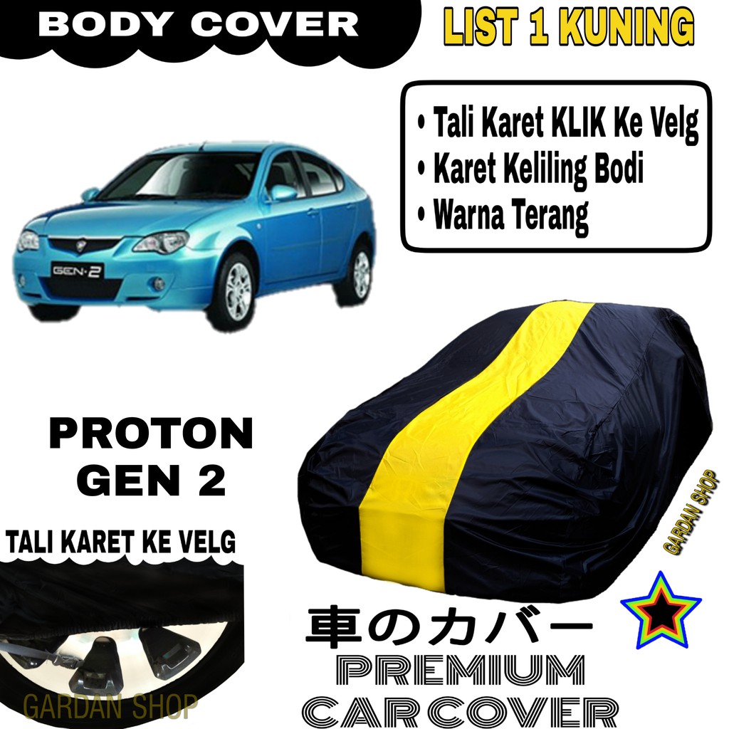 Body Cover PROTON GEN 2 List Single KUNING Sarung Mobil Penutup Gen 2 PREMIUM