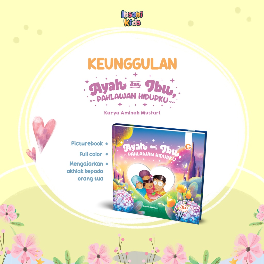 Buku Ayah &amp; Ibu, Pahlawan Hidupku - Gema Insani 100% Original