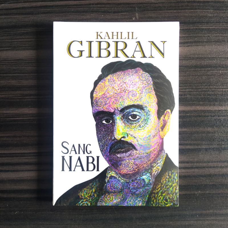 Kahlil Gibran: Sang Nabi