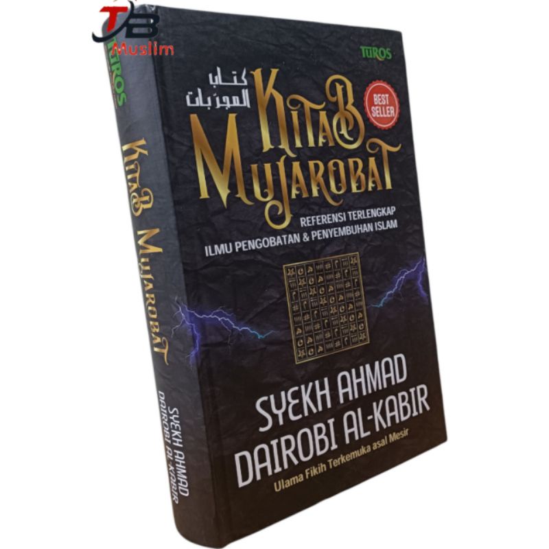 KITAB MUJAROBAT REFERENSI TERLENGKAP ILMU PENGOBATAN & PENYEMBUHAN ISLAM