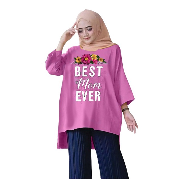 Tunik Jumbo Best Mom Ever/ Atasan Wanita XL, XXL