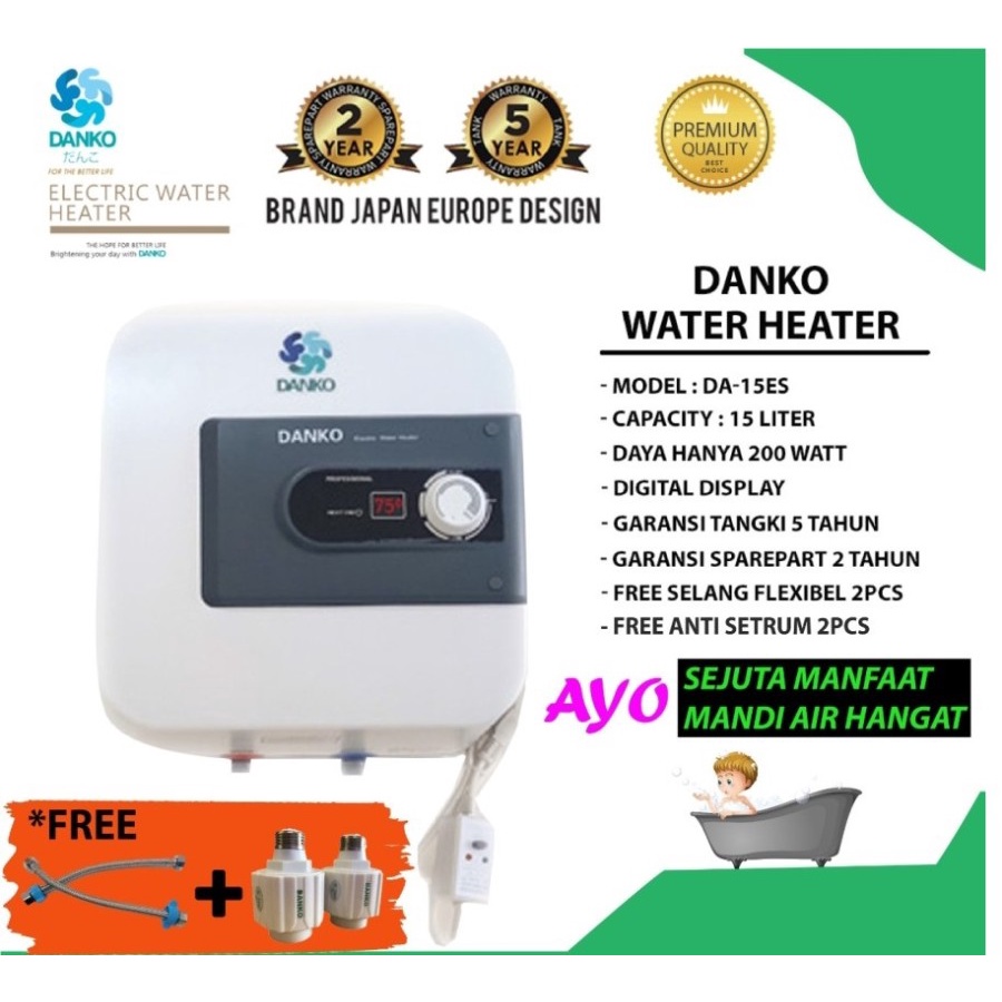 Water Heater Danko + Anti Electric Wall Protection Type DA15ES 15 Liter