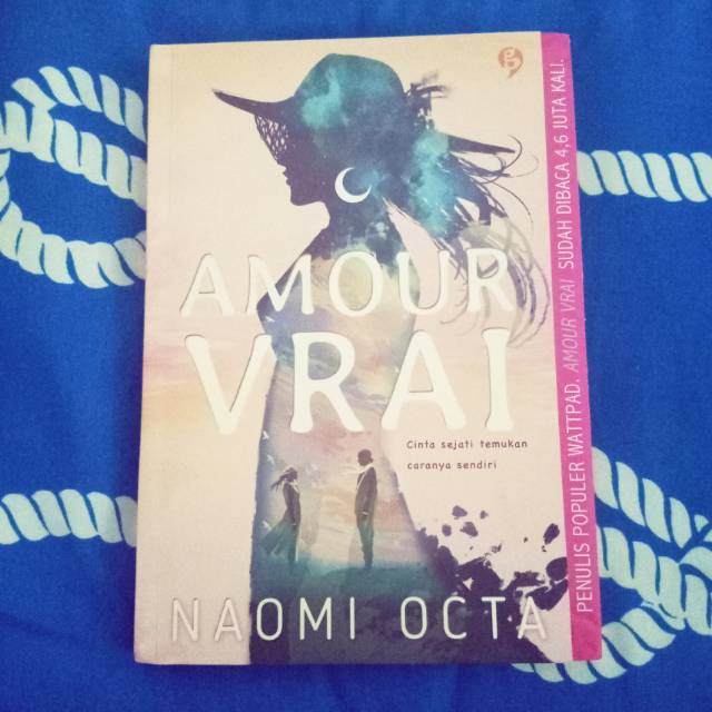Novel Wattpad Amour Vrai - Naomi Octa LEPAS SEGEL