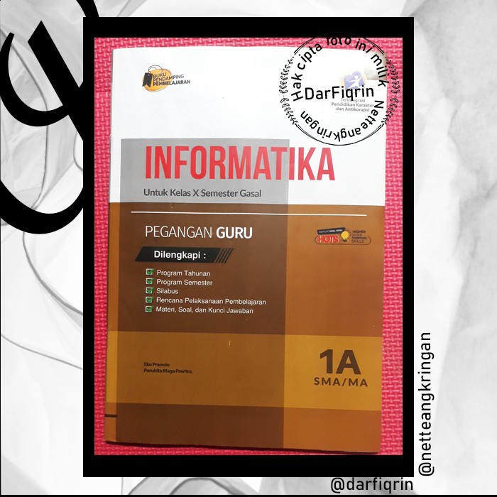 Pegangan Guru Informatika Kelas 10 11 Semester 1 SMA/MA K13 Rev 2018 HOTS-Hayati-Eko-Puruhita