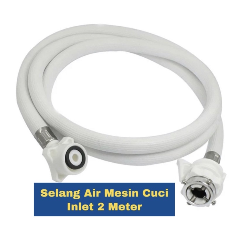 Selang Inlet Masukan Air Mesin Cuci Inlet 2 Meter Universal ISO9001