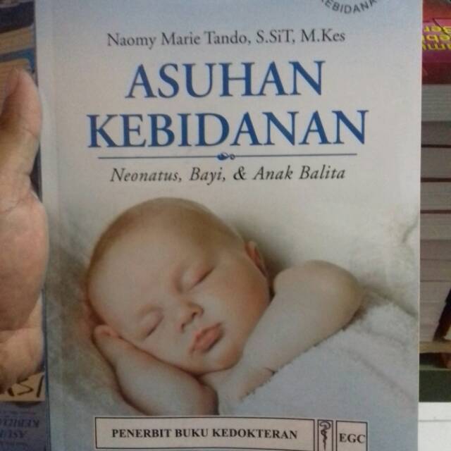 Asuhan Kebidanan Neonatus Bayi dan Anak Balita
