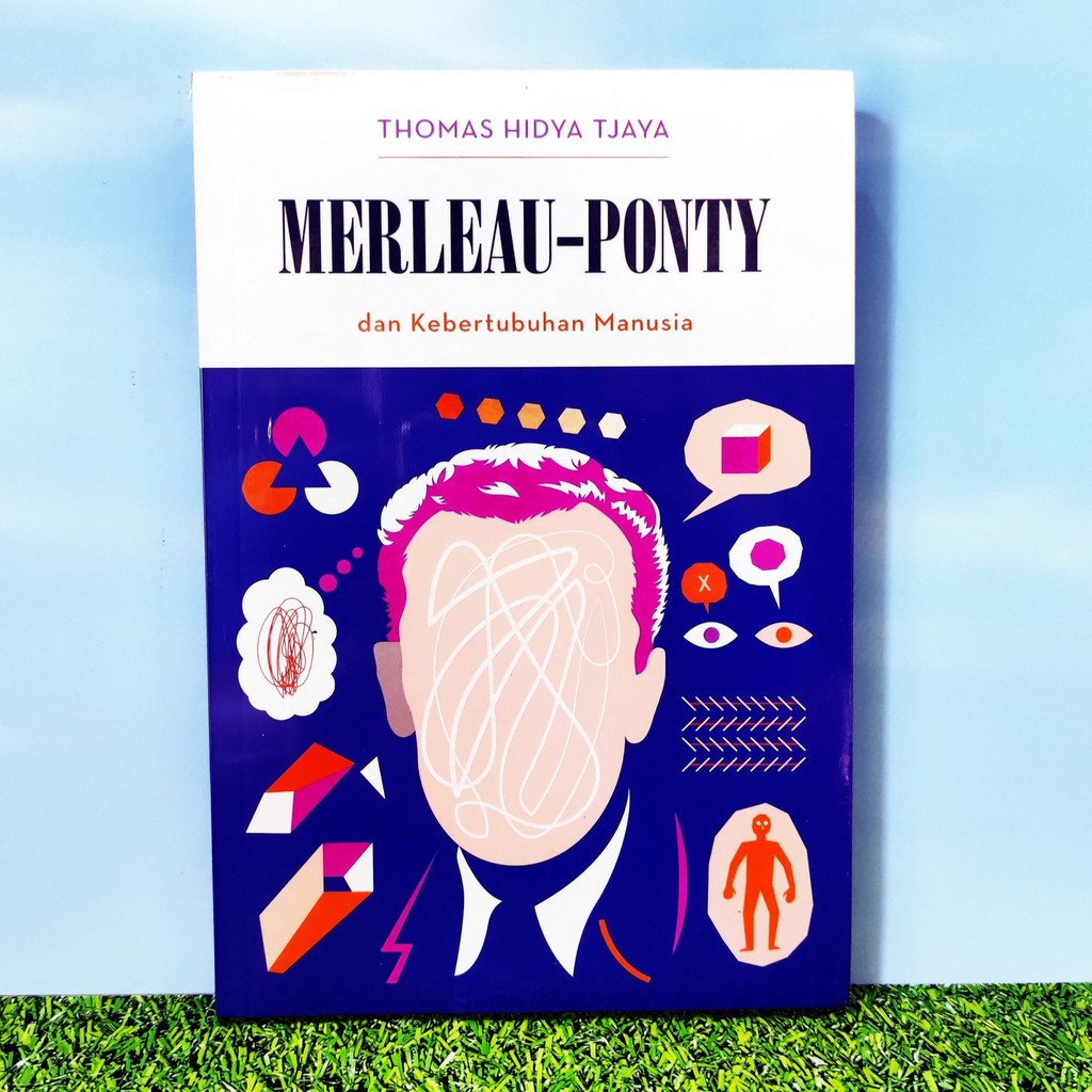 Seri Pemikiran: Merleau-Ponty Dan Kebertubuhan (ORI)