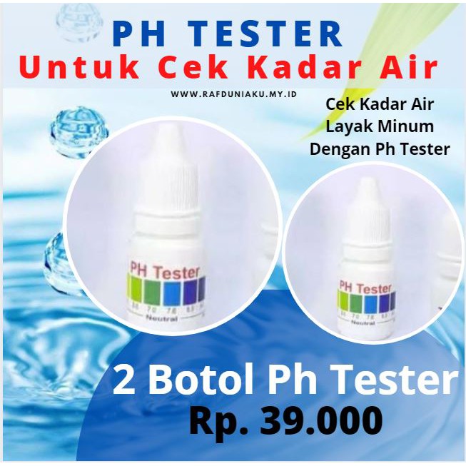 PH TESTER 2 BOTOL, UNTUK CEK KADAR AIR ALKALI DAN KADAR AIR LAYAK MINUM