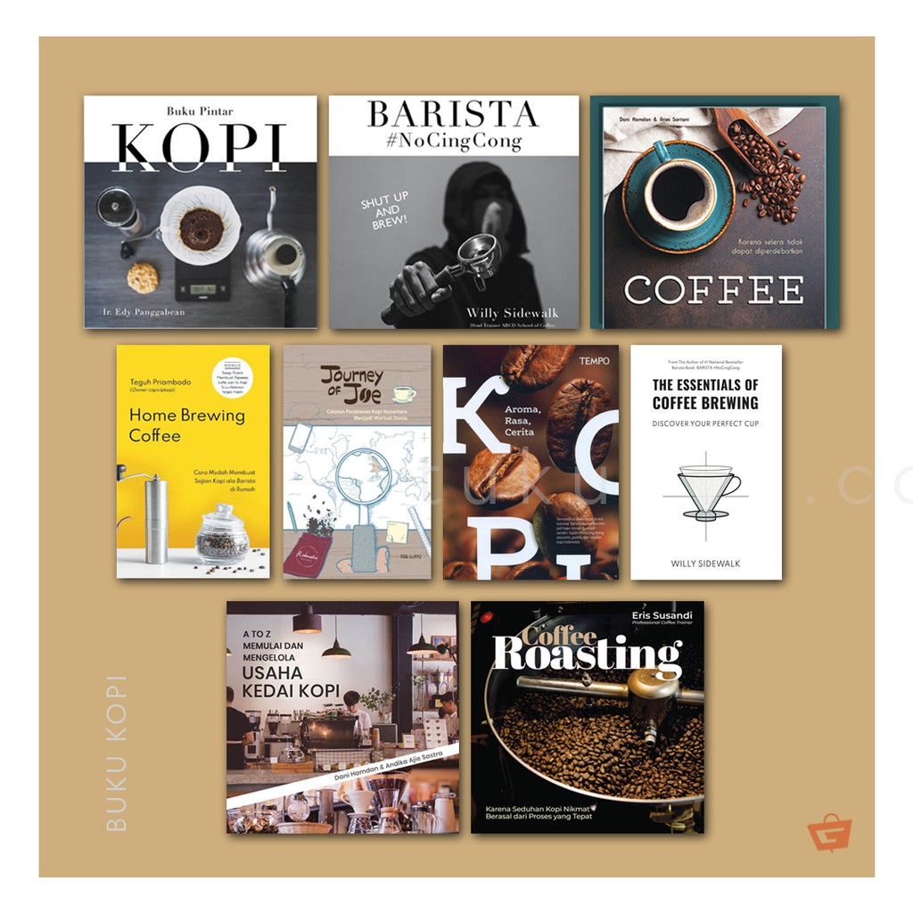 Buku Pintar Kopi/Coffee Roasting/BARISTA#NoCingCong/Coffee/A to Z/Journey of Joe/Home Brewing Coffee