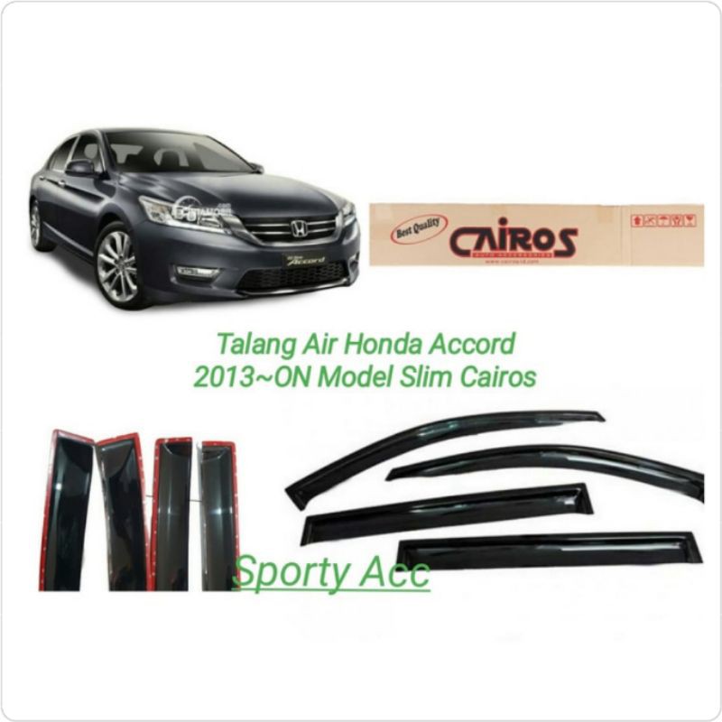 Talang Air Accord Honda 2013-ON Slim Merk Cairos