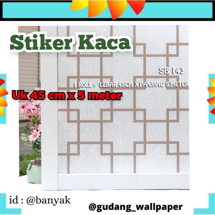 GD WALLSTICKER WALL STIKER KACA UK 45CM X 5 METER SB 143 SETIKER STICKER STIKER KACA SUN BLAST SUNBLAST KACA PINTU KAMAR MANDI MEJA KACA JENDELA WINDOW WINDDOW DEKOR RUMAH WALPAPER SANBLAST WELPEPER SANBLAS SUNBLAST SUNBLAS LEMARI GUDANG_WALLPAPER GWW 3D