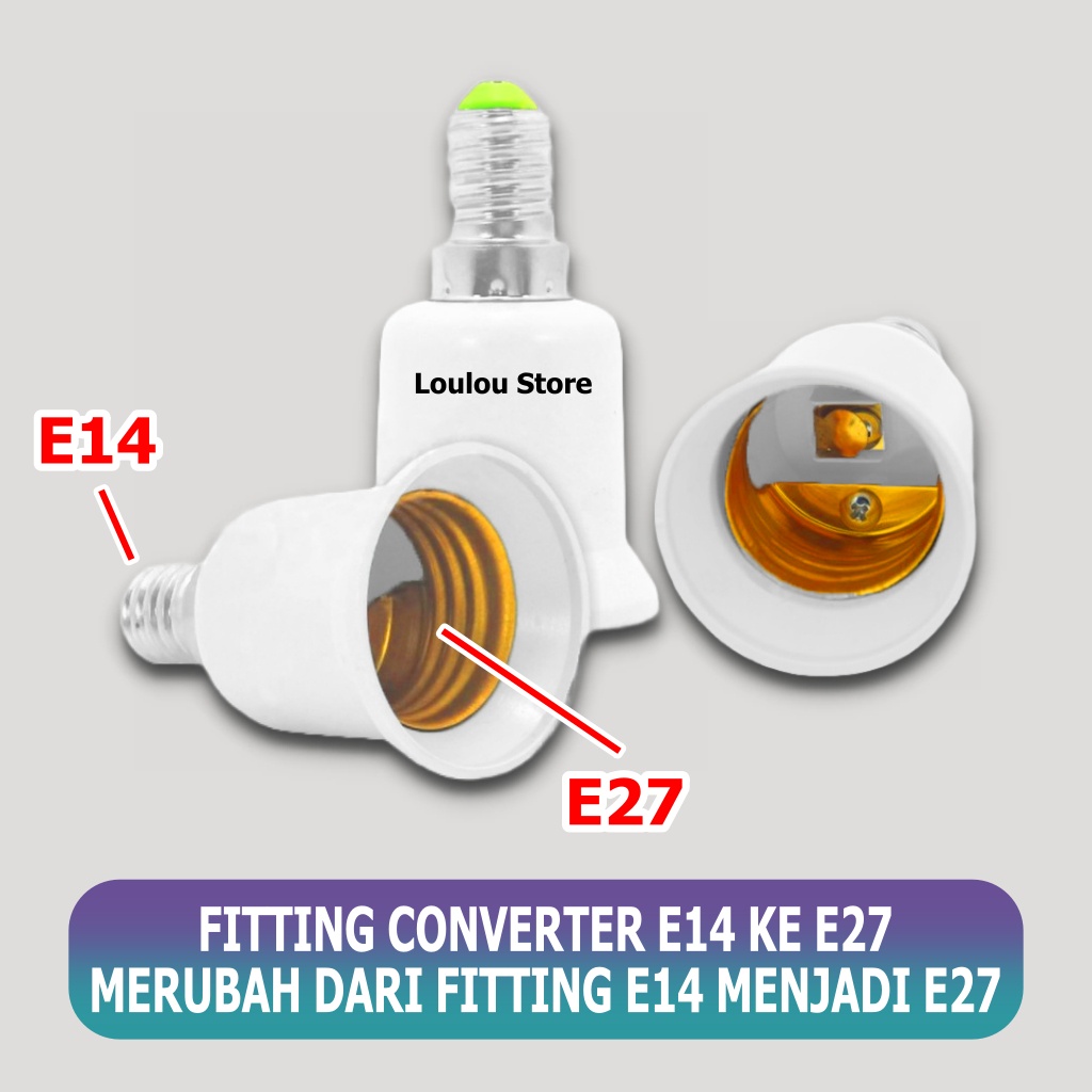 Converter Lampu Fitting E14 ke Fitting E27 Fiting Over E 14 ke E 27