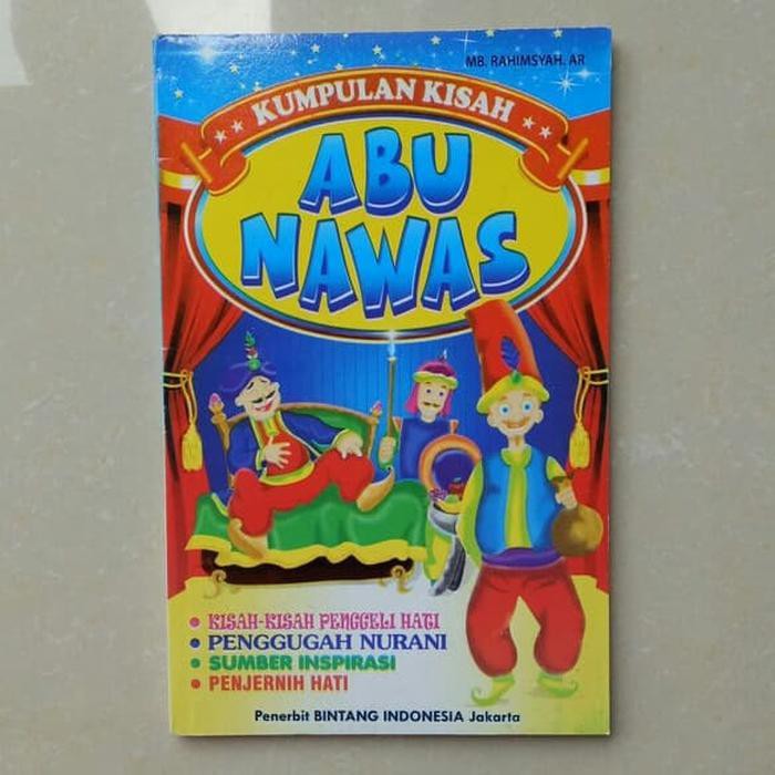 Unik Buku cerita anak, Kumpulan Kisah ABU NAWAS - Dongeng Abu Nawas Berkualitas