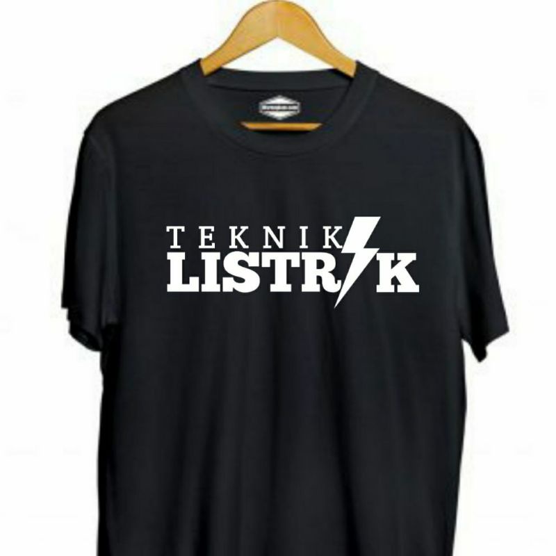 Baju T-shirt Kaos Teknik Listrik l kaos pria wanita