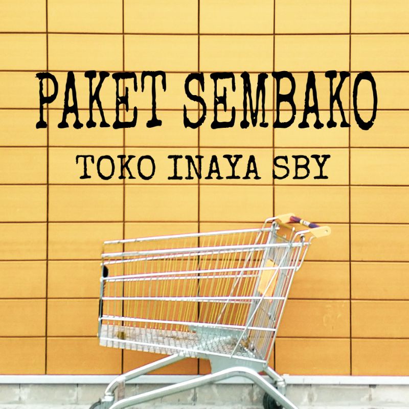 

PAKET SEMBAKO MURAH TOKO INAYA SBY (Khusus Pelanggan)