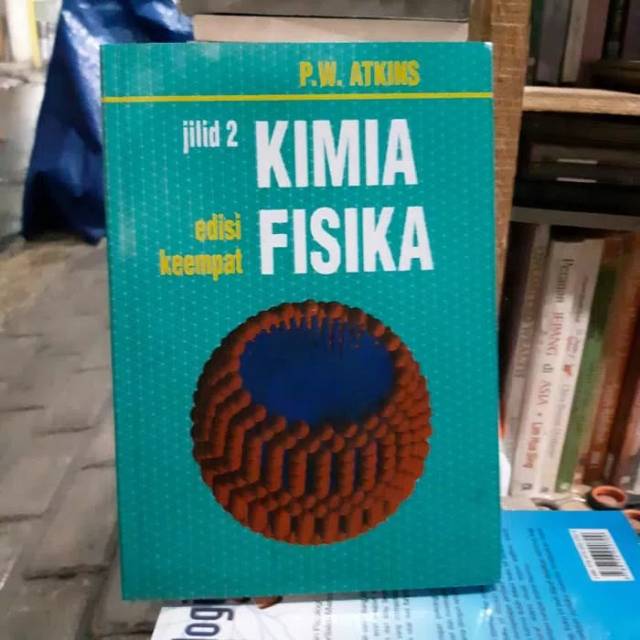 Buku Kimia Fisika EDISI 4 JILID 2 - P. W. Atkins