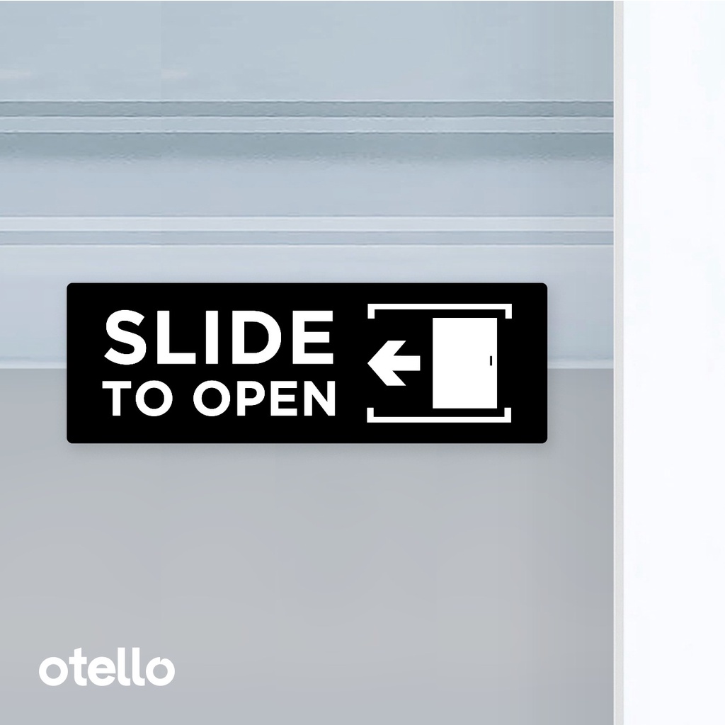 Otello - Sign Slide to Open Signage Board Label Akrilik Pintu Tempel