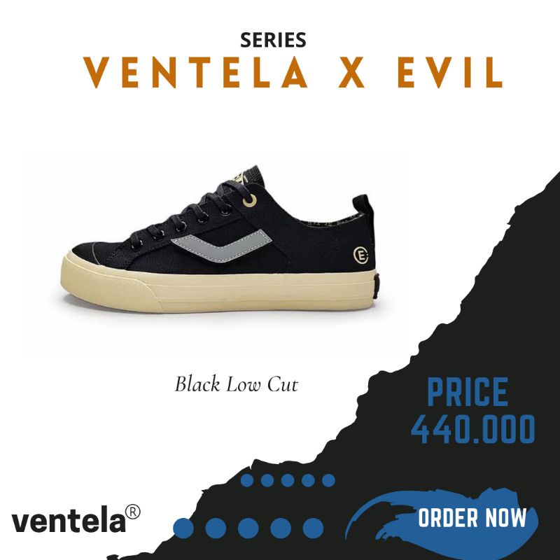 Ventela x Evil x Papa Gading Low