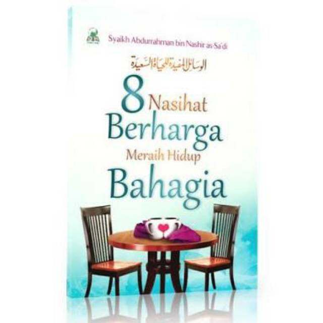 

Buku 8 Nasihat Berharga Meraih Hidup Bahagia 58 Halaman