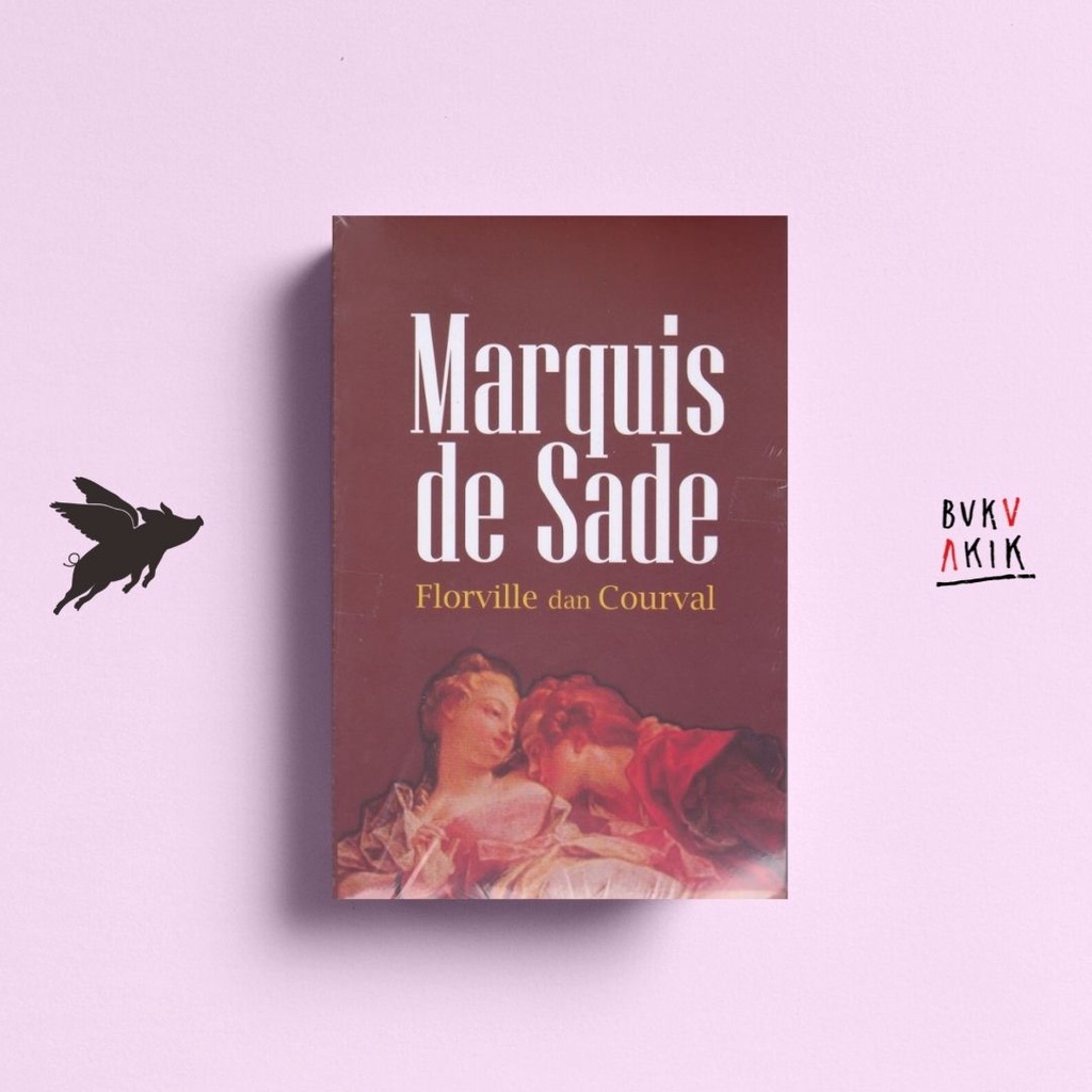 Florville dan Courval - Marquis de Sade