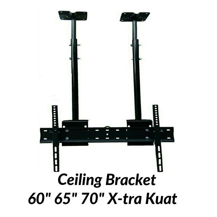 Bracket Gantung/Ceiling 60&quot; 65&quot; 70&quot; Xtra Kuat