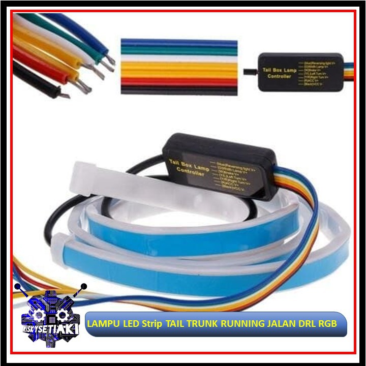 LAMPU LED Strip TAIL TRUNK RUNNING JALAN DRL RGB