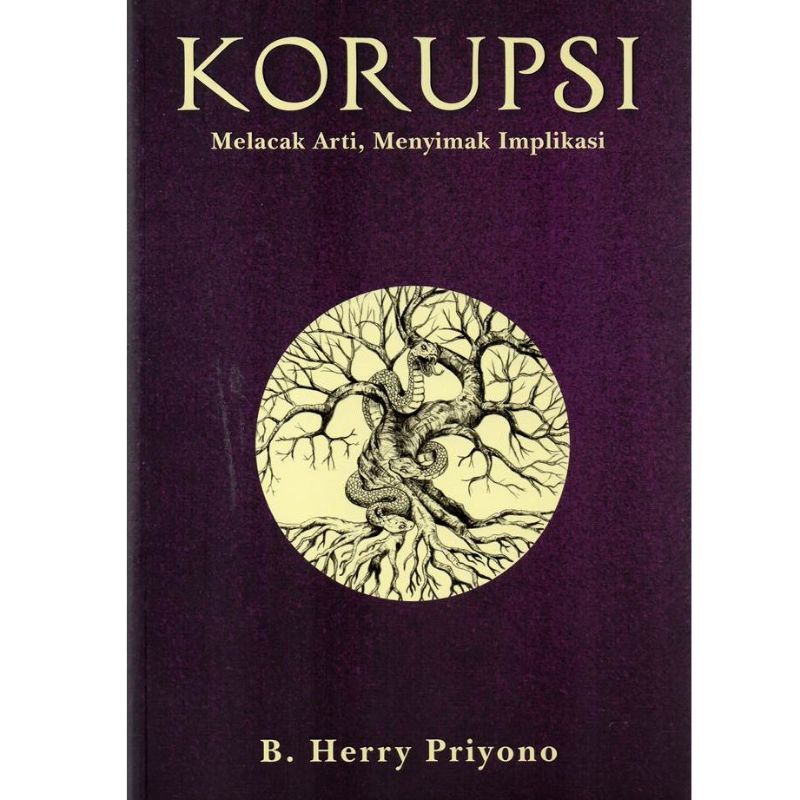 Korupsi: Melacak Arti, Menyimak Implikasi