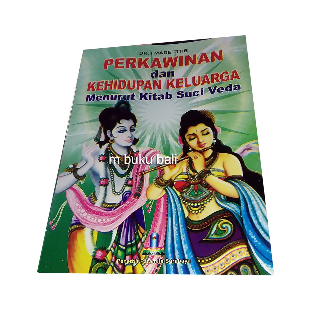 Perkawinan dan Kehidupan Keluarga Menurut Kitab Suci Veda