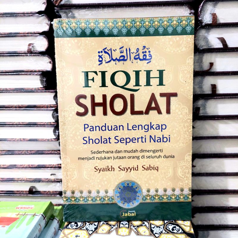 Fiqih Sholat Panduan Lengkap Sholat seperti Nabi