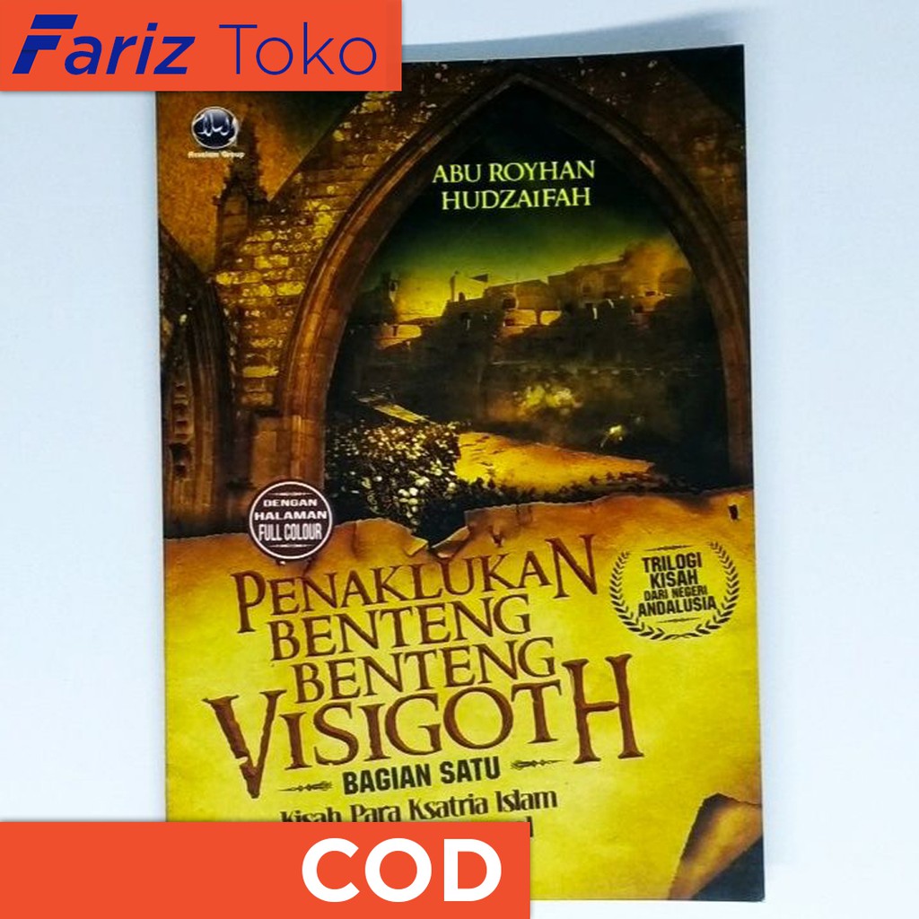 Penaklukan Benteng Visigoth Bag 1 | Trilogi Kisah Dari Negeri Andalusia