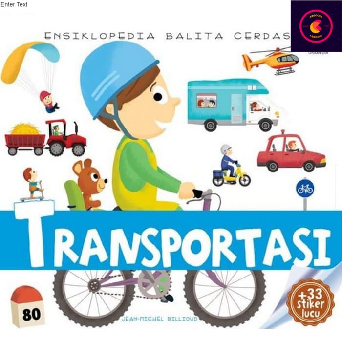 Ensiklopedia Balita Cerdas: Transportasi - 550000116