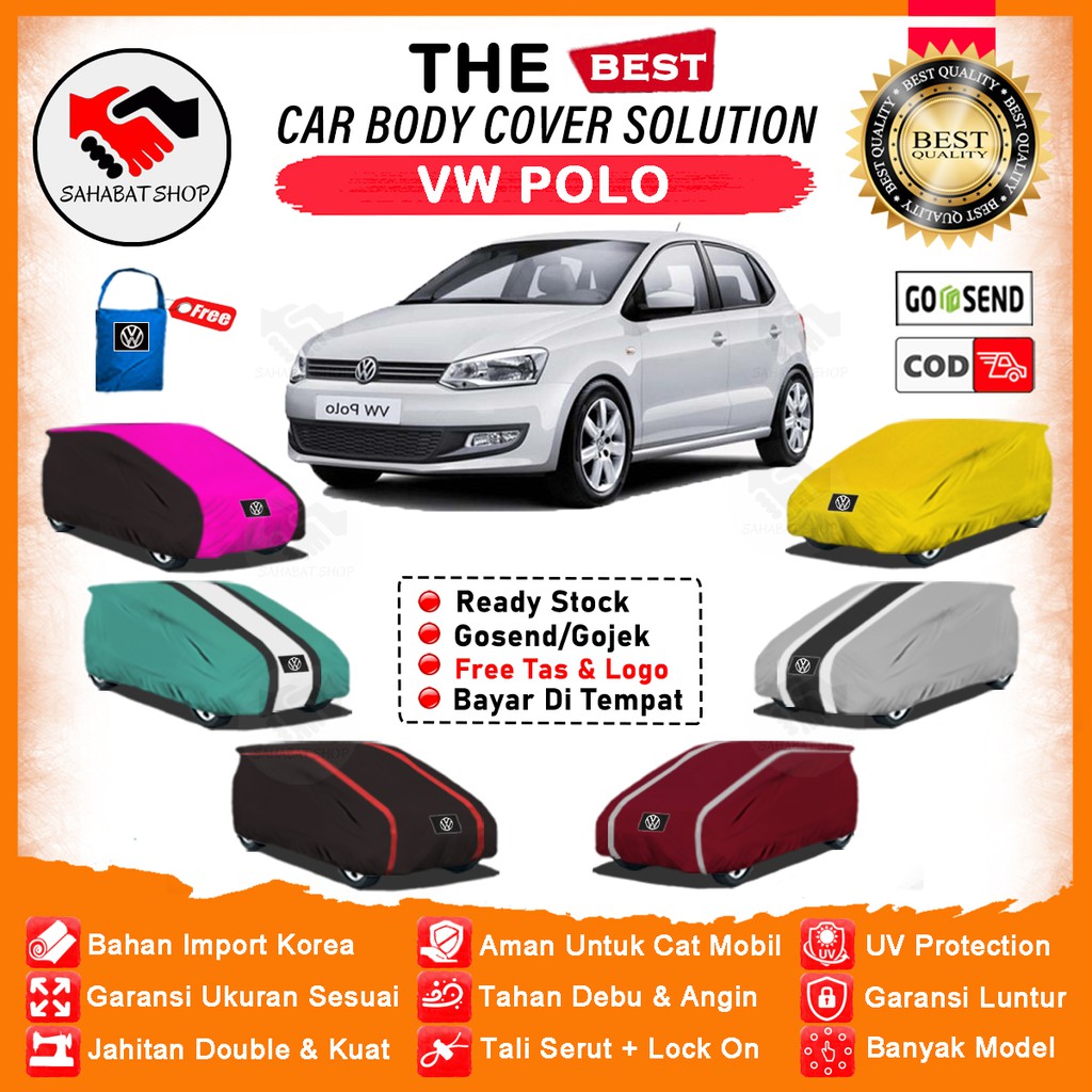 Sahabat Body Cover Mobil Polo / Sarung Penutup Volkswagen Polo Outdoor / Selimut Mantel Tutup Mantol Pelindung Jas Terpal Kelambu Kerudung Pembungkus Kerodong Tutupan Bungkus Mobil VW Polo Waterproof Anti Air Model Orange