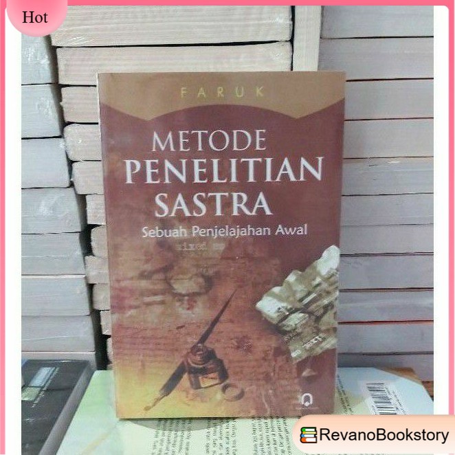 

METODE PENELITIAN SASTRA BY FARUK