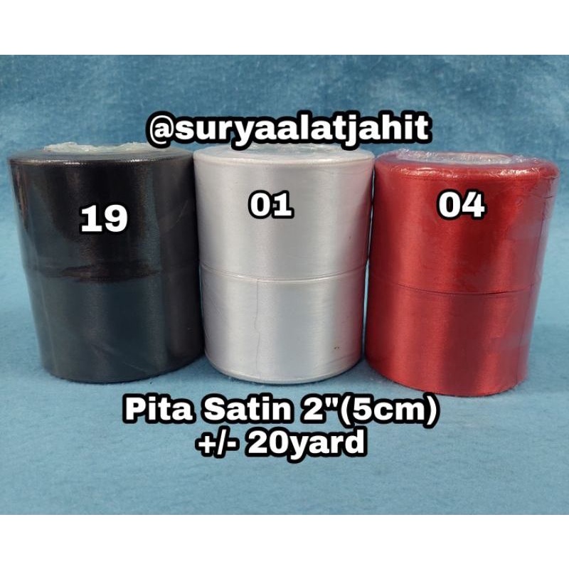 Pita Satin 2in (5cm) @+/-20Y/Rol =rp..14.500/Rol