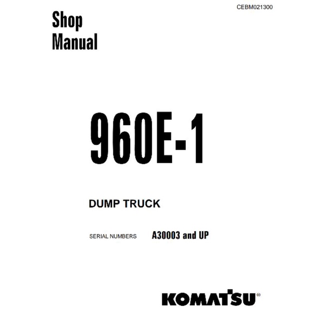 

shop manual dump truck komatsu 960E-1