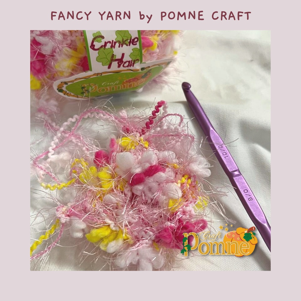 POMNE - CRINKLE HAIR (FANCY YARN) Benang rajut unik crochet knit yarn edging fuzzy lace thick yarn