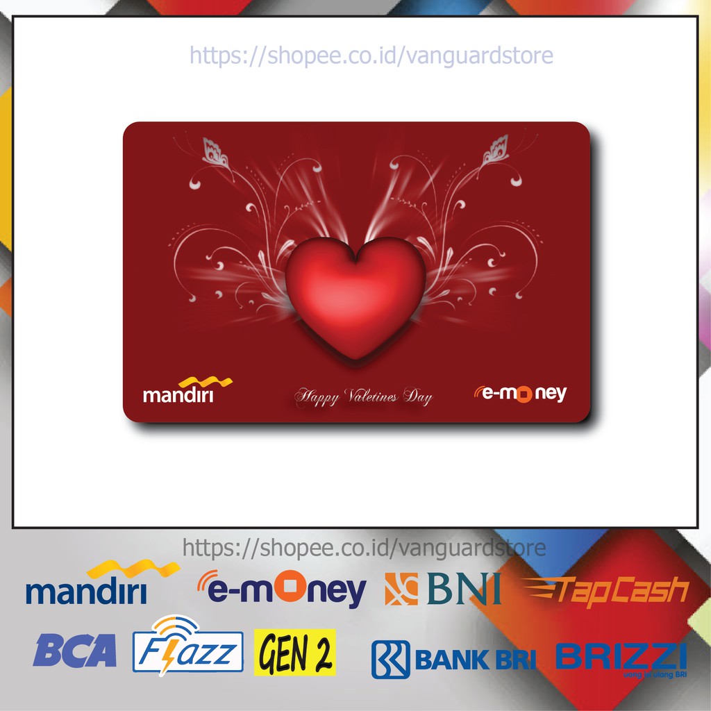 KARTU E MONEY E TOLL VALENTINE KUMPULAN 1 EMONEY MANDIRI FLAZZ BCA BNI TAPCASH BRIZZI BRI -1 SISI