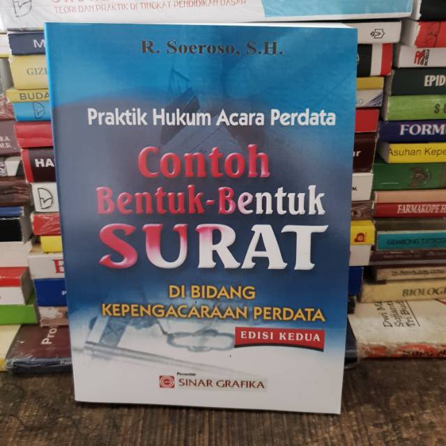 

Praktik hukum acara perdata contoh bentuk bentuk surat by R Soeroso