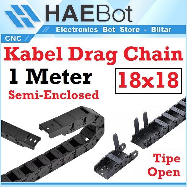 [HAEBOT] Kabel Cable Drag Chain Wire Carrier 18x18 mm CNC Semi Enclosed Open Type Plastic Industri Mekanik Towline Mesin Pembawa Rantai Kabel 18 x 18
