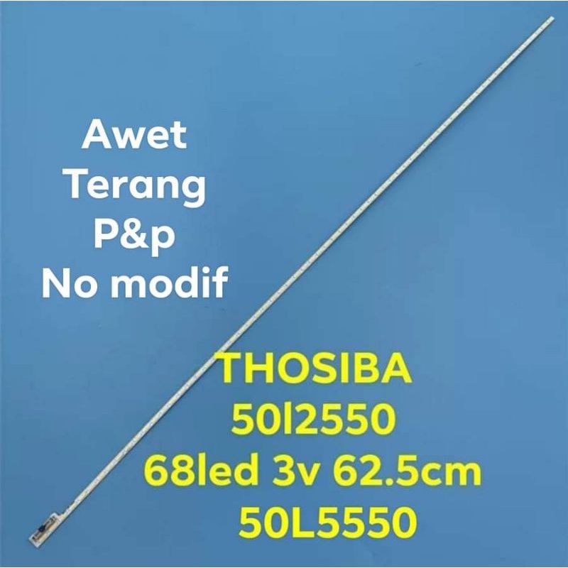 lampu led BL backlight tv thosiba 50 68led 50L2550vj 50l2550vm 50l2550 50l5550 50l550vj 50l5550vm
