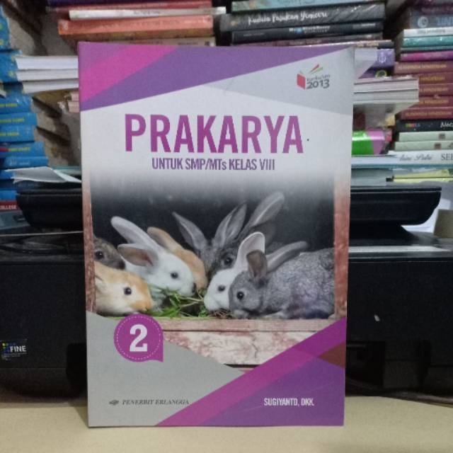 

Prakarya Untuk kelas SMP Kelas VIII