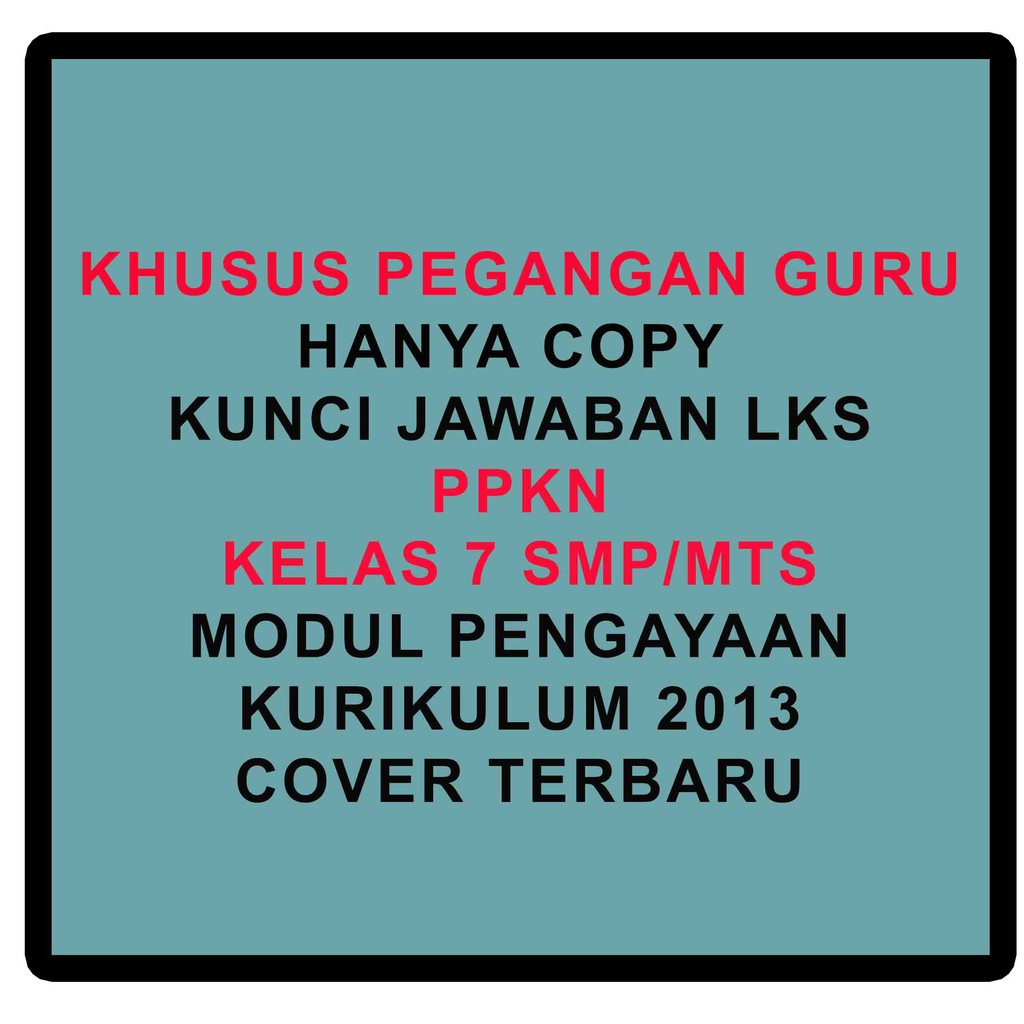 Copy Kunci Jawaban Lks Ppkn Kelas 789 Smp Semester 1 Khusus Pegangan Guru Kurikulum 2013 Shopee Indonesia