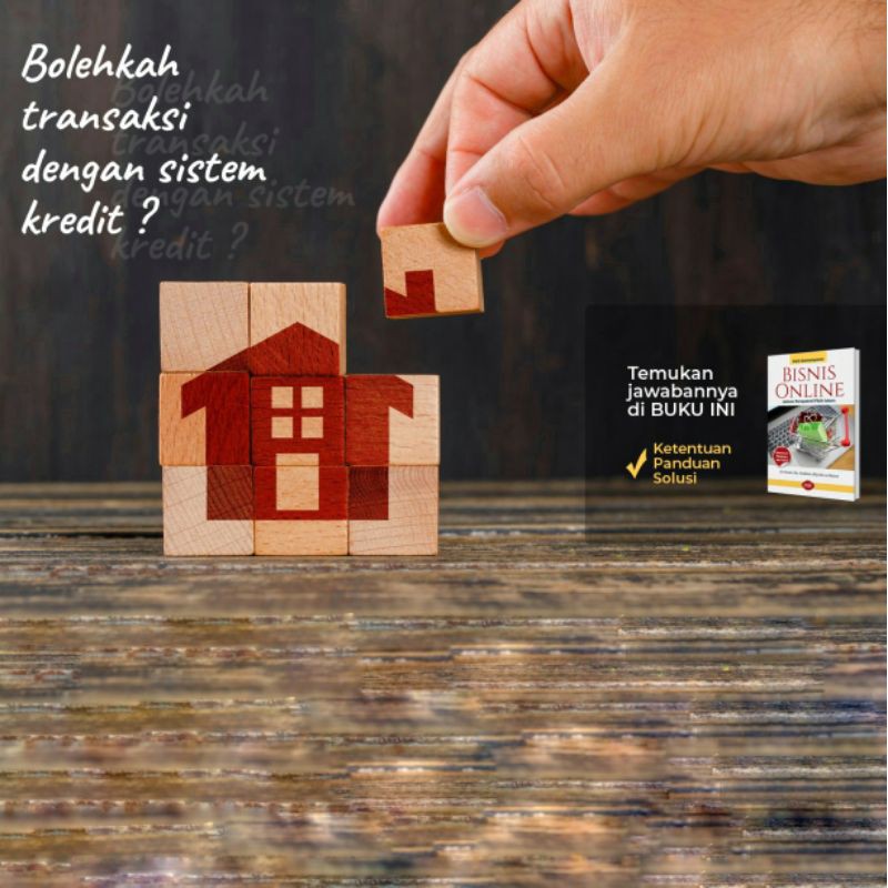 Buku BISNIS ONLINE DALAM PERSPEKTIF FIKIH ISLAM - PANDUAN BISNIS ONLINE - FIKIH BISNIS ONLINE - HUKUM BISNIS ONLINE - PANDUAN JUAL BELI ONLINE - FIKIH KONTEMPORER - FIKIH JUAL BELI ONLINE - HUKUM JUAL BELI ONLINE - JUAL BELI HALAL - FIQIH