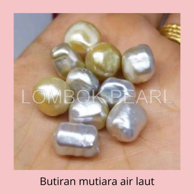 Mutiara Air Laut Murah - Mutiara Laut Lombok - Mutiara Barok - Mutiara Asli - Mutiara Air Laut Asli 