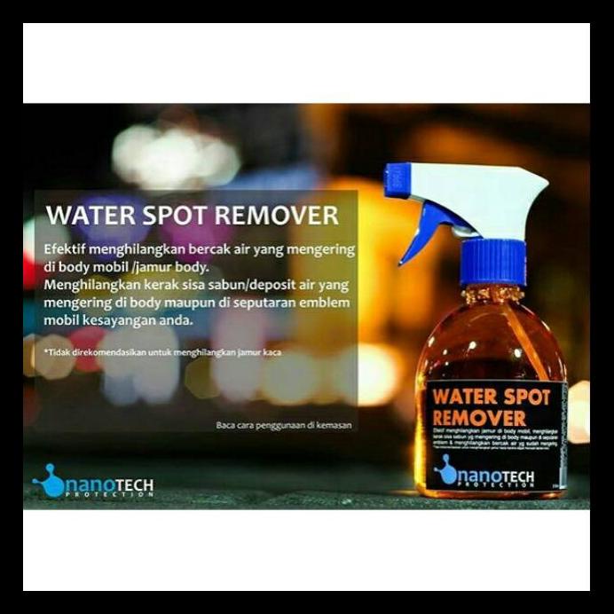 Best Seller Water Spot Remover Pembersih Jamur Body Mobil Nanotech Protection
