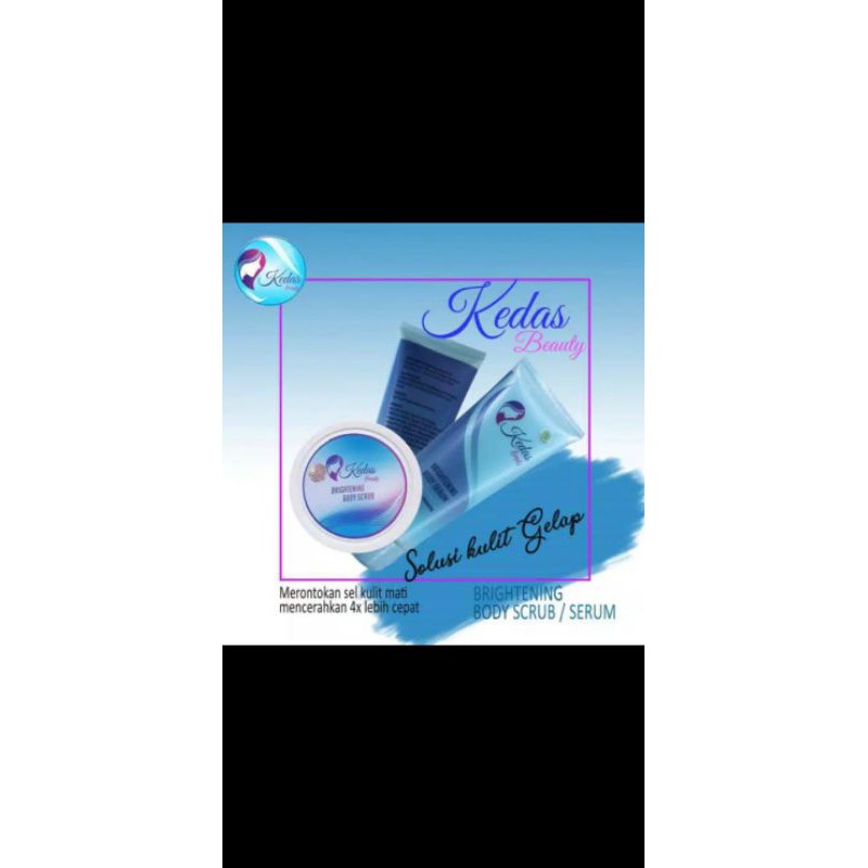 KEDAS BEAUTY BRIGHTENING BODY SERUM ASLI/ORI/KEDAS BEAUTY