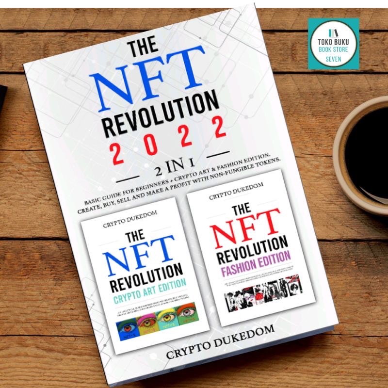 The Nft Revolution 2022: 2 in 1 Basic guide for beginners + Crypto art & Fashion Edition Dukedom, Cr