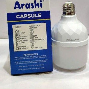 LAMPU LED ARASHI CAPSULE 20W / BOHLAM LAMPU LED ARASHI CAPSULE / BOHLAM LAMPU CAHAYA PUTIH / LAMPU LED MURAH SUPER AWET