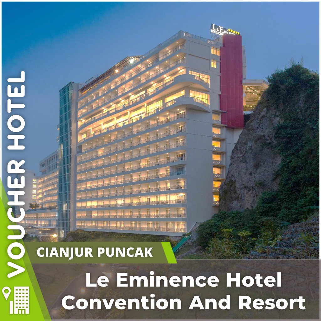 Voucher Hotel Le Eminence Hotel Convention And Resort Puncak Indonesia